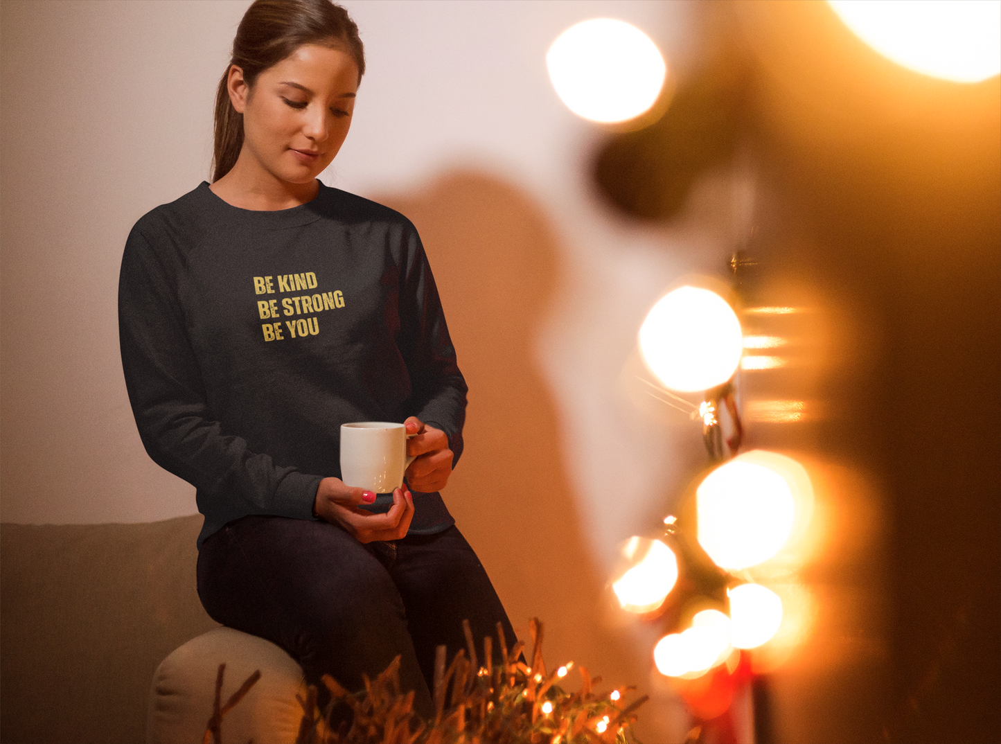 Be You Sweatshirt